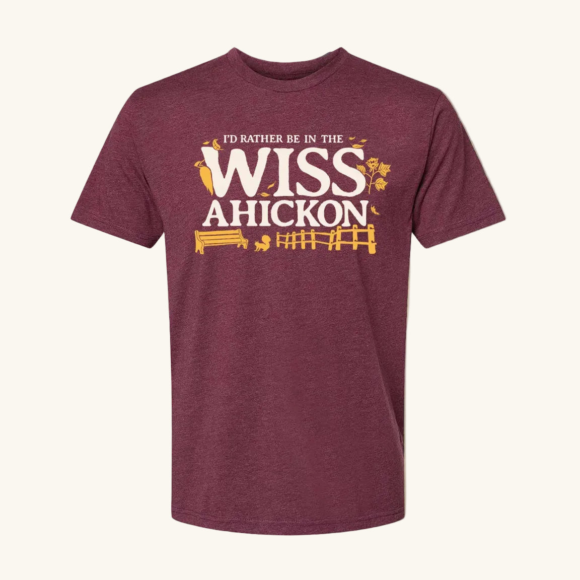 Maroon t-shirt with 'I'd Rather Be in the Wiss Ahickon' text on a cream background